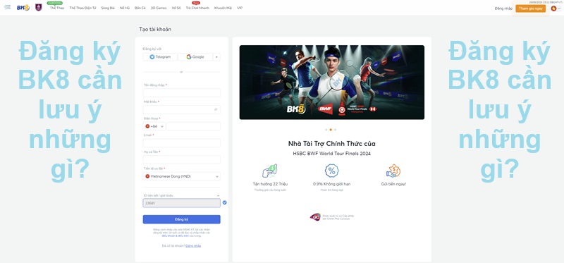 Đăng ký BK8 cần lưu ý những gì?